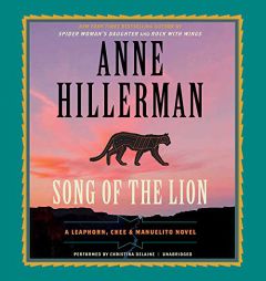 Song of the Lion: A Leaphorn, Chee & Manuelito Novel  (Leaphorn, Chee and Manuelito) (Leaphorn, Chee & Manuelito Novels) by Christina Delaine Paperback Book