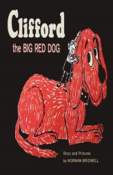 Clifford The Big Red Dog: Color Facsimile of 1963 First Edition by Norman Bridwell Paperback Book