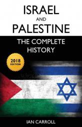 Israel and Palestine: The Complete History by Ian Carroll Paperback Book