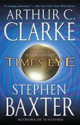 Time's Eye (A Time Odyssey) by Arthur C. Clarke Paperback Book
