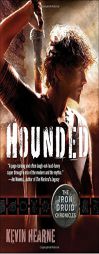 Hounded: The Iron Druid Chronicles by Kevin Hearne Paperback Book
