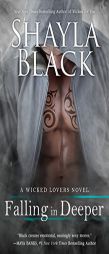 Falling in Deeper: A Wicked Lovers Novel by Shayla Black Paperback Book