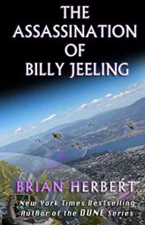 The Assassination of Billy Jeeling by Brian Herbert Paperback Book