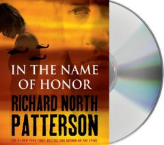 In the Name of Honor by Richard North Patterson Paperback Book