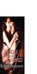 Friends with Benefits by Kelly Jamieson Paperback Book