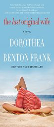 The Last Original Wife: A Novel by Dorothea Benton Frank Paperback Book
