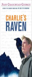 Charlie's Raven by Jean Craighead George Paperback Book