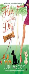 Heir of the Dog: A Dog Walker Mystery by Judi McCoy Paperback Book