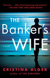 The Banker's Wife by Cristina Alger Paperback Book