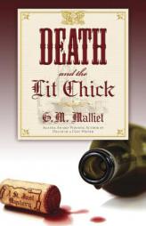 Death and the Lit Chick: A St. Just Mystery by G. M. Malliet Paperback Book