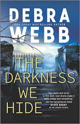 The Darkness We Hide by Debra Webb Paperback Book