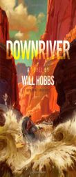 Downriver by Will Hobbs Paperback Book