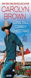 Long, Tall Cowboy Christmas (Happy, Texas) by Carolyn Brown Paperback Book