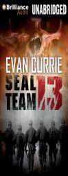SEAL Team 13 by Evan Currie Paperback Book