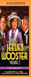 Jeeves and Wooster Vol. 2: A Radio Dramatization by P. G. Wodehouse Paperback Book