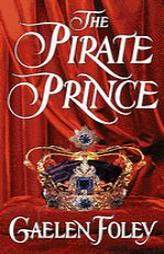 The Pirate Prince by Gaelen Foley Paperback Book