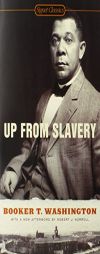 Up From Slavery by Booker T. Washington Paperback Book