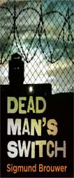 Dead Man's Switch by Sigmund Brouwer Paperback Book