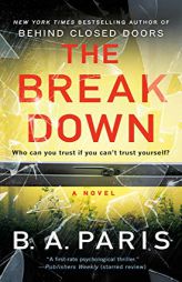 The Breakdown: A Novel by B. A. Paris Paperback Book