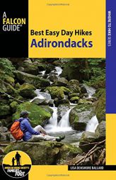 Best Easy Day Hikes Adirondacks by Lisa Densmore Ballard Paperback Book