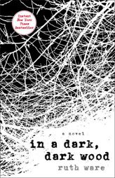 In a Dark, Dark Wood by Ruth Ware Paperback Book