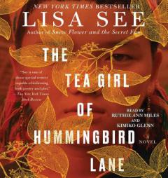 The Tea Girl of Hummingbird Lane: A Novel by Lisa See Paperback Book