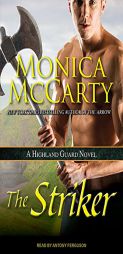 The Striker (Highland Guard) by Monica McCarty Paperback Book