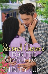 Second Chance for the Single Dad by Shirley Jump Paperback Book