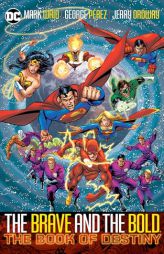 Brave & Bold Vol. 2 the Book of Destiny (2025 Edition) by Mark Waid Paperback Book