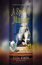 A Spell of Murder (Witch Cats of Cambridge) by Clea Simon Paperback Book