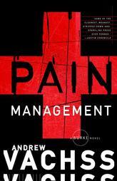 Pain Management: A Burke Novel by Andrew Vachss Paperback Book