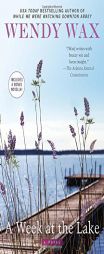 A Week at the Lake by Wendy Wax Paperback Book