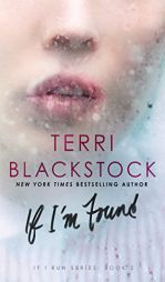 If I'm Found (If I Run Series) by Terri Blackstock Paperback Book