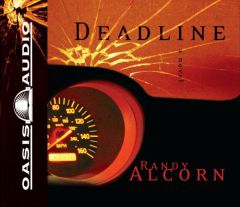 Deadline by Randy C. Alcorn Paperback Book