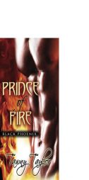 Prince of Fire (Black Phoenix) by Tawny Taylor Paperback Book