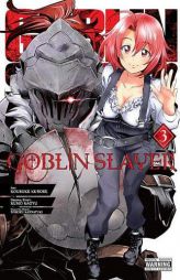 Goblin Slayer, Vol. 3 (manga) (Goblin Slayer (manga)) by Kumo Kagyu Paperback Book