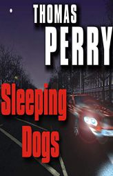 Sleeping Dogs by Thomas Perry Paperback Book