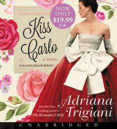 Kiss Carlo Low Price CD by Adriana Trigiani Paperback Book