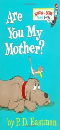 Are You My Mother? (Bright & Early Board Books(TM)) by P. D. Eastman Paperback Book