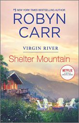 Shelter Mountain: A Virgin River Novel (A Virgin River Novel, 2) by Robyn Carr Paperback Book