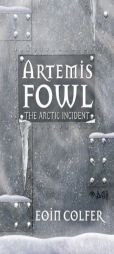 The Arctic Incident (Artemis Fowl, Book 2) by Eoin Colfer Paperback Book