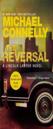 The Reversal (A Lincoln Lawyer Novel) by Michael Connelly Paperback Book
