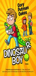 Dinosaur Boy by Cory Putman Oakes Paperback Book