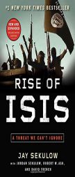 Rise of Isis: A Threat We Can't Ignore by Jay Sekulow Paperback Book
