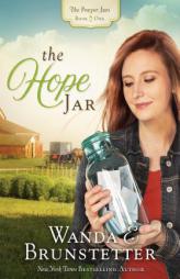 The Hope Jar (The Prayer Jars) by Wanda E. Brunstetter Paperback Book