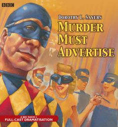 Murder Must Advertise: A BBC Full-Cast Radio Drama (BBC Audio Crime) by Dorothy L. Sayers Paperback Book