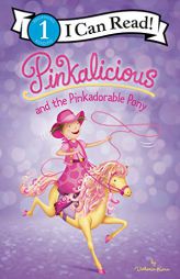 Pinkalicious and the Pinkadorable Pony by Victoria Kann Paperback Book