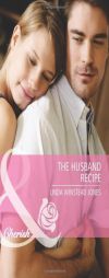 The Husband Recipe (Harlequin Special Edition) by Linda Winstead Jones Paperback Book