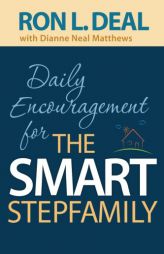 Daily Encouragement for the Smart Stepfamily by Ron L. Deal Paperback Book