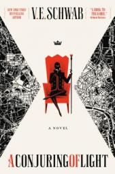 A Conjuring of Light: A Novel (Shades of Magic) by V. E. Schwab Paperback Book